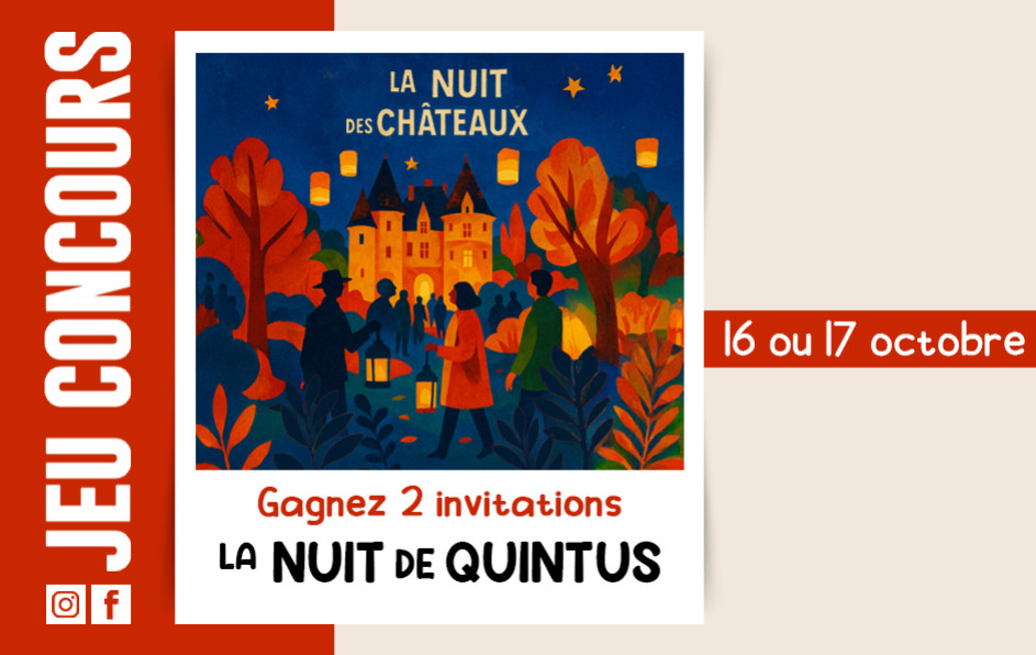 Gagnez 2 places pour la nuit des Châteaux à Quintus !