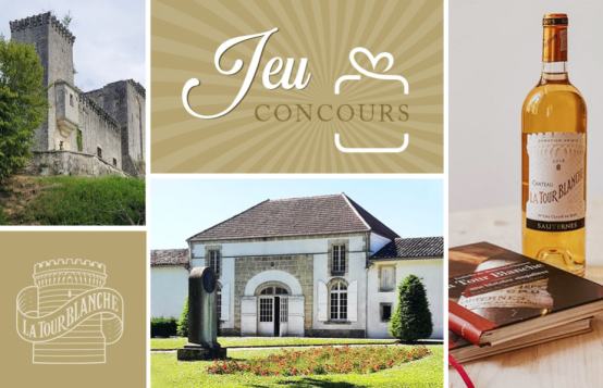 Remportez une visite et dégustation au Château La Tour Blanche !