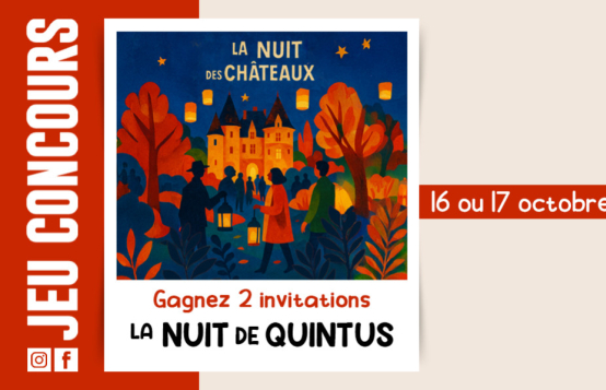 Gagnez 2 places pour la nuit des Châteaux à Quintus !
